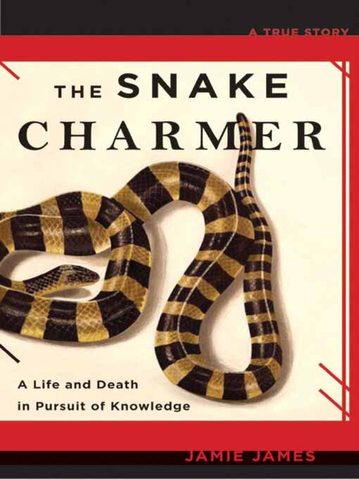 Title details for The Snake Charmer by Jamie James - Available